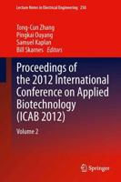 Proceedings of the 2012 International Conference on Applied Biotechnology (ICAB 2012). Volume 2