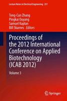 Proceedings of the 2012 International Conference on Applied Biotechnology (ICAB 2012). Volume 3