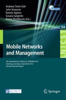 Mobile Networks and Management : 4th International Conference, MONAMI 2012, Hamburg, Germany, September 24-26, 2012, Revised Selected Papers