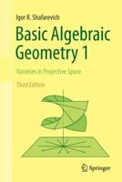 Basic Algebraic Geometry. 1 Varieties in Projective Space
