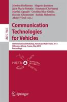 Communication Technologies for Vehicles : 5th International Workshop, Nets4Cars/Nets4Trains 2013, Villeneuve d' Ascq, France, May 14-15, 2013, Proceedings