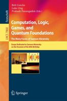 Computation, Logic, Games, and Quantum Foundations