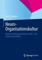 Neuro-Organisationskultur : Moderne Führung orientiert an Hirn- und Emotionsforschung