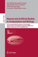 Natural and Artificial Models in Computation and Biology : 5th International Work-Conference on the Interplay Between Natural and Artificial Computation, IWINAC 2013, Mallorca, Spain, June 10-14, 2013. Proceedings, Part I