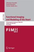 Functional Imaging and Modeling of the Heart : 7th International Conference, FIMH 2013, London, UK, June 20-22,2013, Proceedings