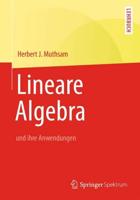 Lineare Algebra : und ihre Anwendungen