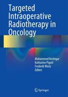Targeted Intraoperative Radiotherapy in Oncology