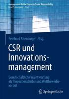 CSR und Innovationsmanagement : Gesellschaftliche Verantwortung als Innovationstreiber und Wettbewerbsvorteil