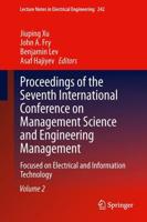 Proceedings of the Seventh International Conference on Management Science and Engineering Management : Focused on Electrical and Information Technology Volume II