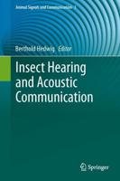 Insect Hearing and Acoustic Communication