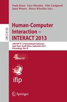 Human-Computer Interaction -- INTERACT 2013 : 14th IFIP TC 13 International Conference, Cape Town, South Africa, September 2-6, 2013, Proceedings, Part IV