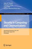 Security in Computing and Communications : International Symposium, SSCC 2013, Mysore, India, August 22-24, 2013. Proceedings