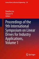 Proceedings of the 9th International Symposium on Linear Drives for Industry Applications