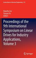 Proceedings of the 9th International Symposium on Linear Drives for Industry Applications, Volume 3