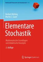 Elementare Stochastik : Mathematische Grundlagen und didaktische Konzepte
