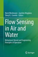 Flow Sensing in Air and Water : Behavioral, Neural and Engineering Principles of Operation