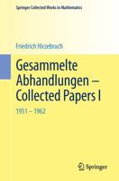 Gesammelte Abhandlungen - Collected Papers I : 1951-1962