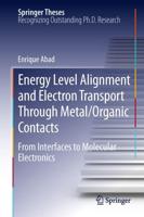 Energy Level Alignment and Electron Transport Through Metal/Organic Contacts : From Interfaces to Molecular Electronics