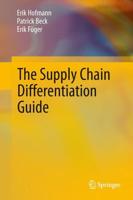 The Supply Chain Differentiation Guide : A Roadmap to Operational Excellence