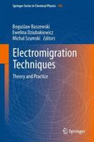 Electromigration Techniques : Theory and Practice