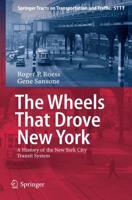 The Wheels That Drove New York : A History of the New York City Transit System