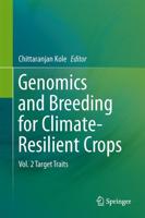 Genomics and Breeding for Climate-Resilient Crops : Vol. 2 Target Traits