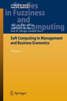 Soft Computing in Management and Business Economics : Volume 2