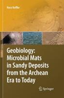 Geobiology : Microbial Mats in Sandy Deposits from the Archean Era to Today