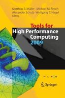 Tools for High Performance Computing 2009 : Proceedings of the 3rd International Workshop on Parallel Tools for High Performance Computing, September 2009, ZIH, Dresden