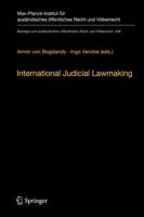 International Judicial Lawmaking : On Public Authority and Democratic Legitimation in Global Governance