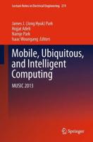 Mobile, Ubiquitous, and Intelligent Computing : MUSIC 2013