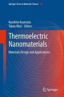 Thermoelectric Nanomaterials : Materials Design and Applications