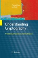 Understanding Cryptography : A Textbook for Students and Practitioners