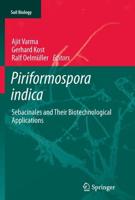 Piriformospora indica : Sebacinales and Their Biotechnological Applications