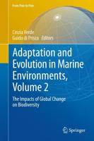 Adaptation and Evolution in Marine Environments, Volume 2 : The Impacts of Global Change on Biodiversity