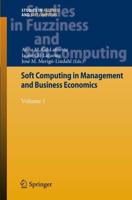 Soft Computing in Management and Business Economics : Volume 1