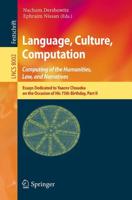 Language, Culture, Computation: Computing for the Humanities, Law, and Narratives : Essays Dedicated to Yaacov Choueka on the Occasion of His 75 Birthday, Part II