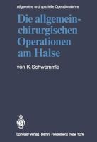 Die Allgemein-Chirurgischen Operationen Am Halse. Kirschner,M.:Operationsl. Bd 5