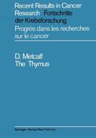 The Thymus : Its Role in Immune Responses, Leukaemia Development and Carcinogenesis