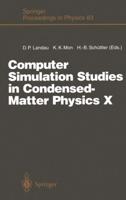 Computer Simulation Studies in Condensed-Matter Physics X : Proceedings of the Tenth Workshop Athens, GA, USA, February 24-28, 1997