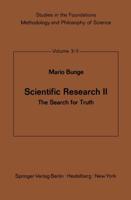 Scientific Research II : The Search for Truth