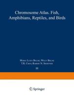 Chromosome Atlas: Fish, Amphibians, Reptiles and Birds