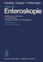Atlas Der Enteroskopie: Endoskopie Des Dunndarms Und Des Dickdarms, Retrograde Cholangio-Pancreaticographie