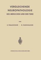 Vergleichende Neuropathologie Des Menschen Und Der Tiere