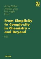 From Simplicity to Complexity in Chemistry — and Beyond