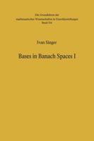 Bases in Banach Spaces I