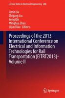 Proceedings of the 2013 International Conference on Electrical and Information Technologies for Rail Transportation (EITRT2013). Volume II