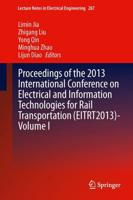 Proceedings of the 2013 International Conference on Electrical and Information Technologies for Rail Transportation (EITRT2013)