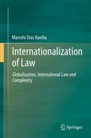 Internationalization of Law : Globalization, International Law and Complexity