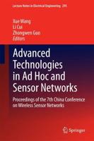 Advanced Technologies in Ad Hoc and Sensor Networks : Proceedings of the 7th China Conference on Wireless Sensor Networks